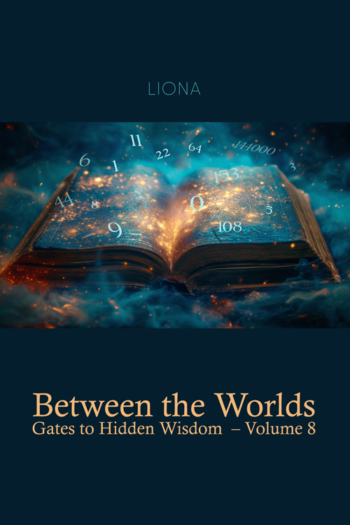 Between the Worlds – Gates to Hidden Wisdom (volume 8)