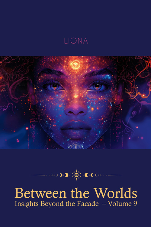 Between the Worlds – Insights Beyond the Facade (volume 9)
