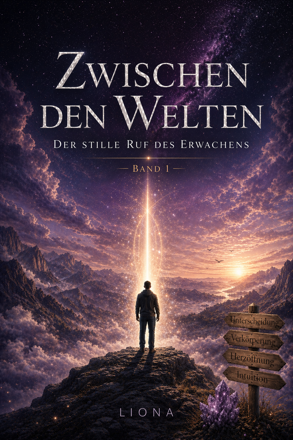 Zwischen den Welten – Der stille Ruf des Erwachens (Band 1)